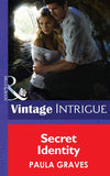 Secret Identity (Mills & Boon Intrigue) (Cooper Security, Book 1): First edition (9781472036148)