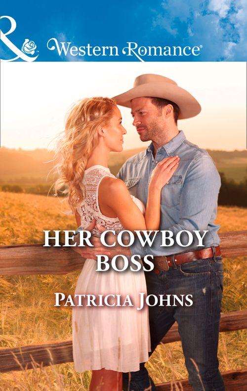 Hope, Montana - Her Cowboy Boss (Mills &amp; Boon Western Romance) (Hope, Montana, Book 6)