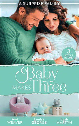 A Surprise Family: Baby Makes Three: An Accidental Family / Waking Up With His Runaway Bride / Weekend with the Best Man (9780263299106)