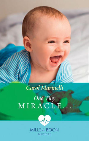 One Tiny Miracle... (Mills &amp; Boon Medical): First edition