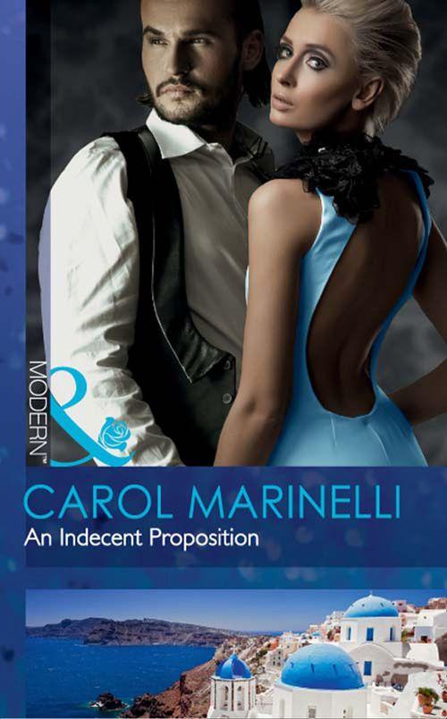 An Indecent Proposition (Mills &amp; Boon Modern): First edition
