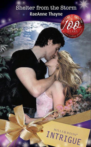 Shelter from the Storm (Mills &amp; Boon Intrigue): First edition