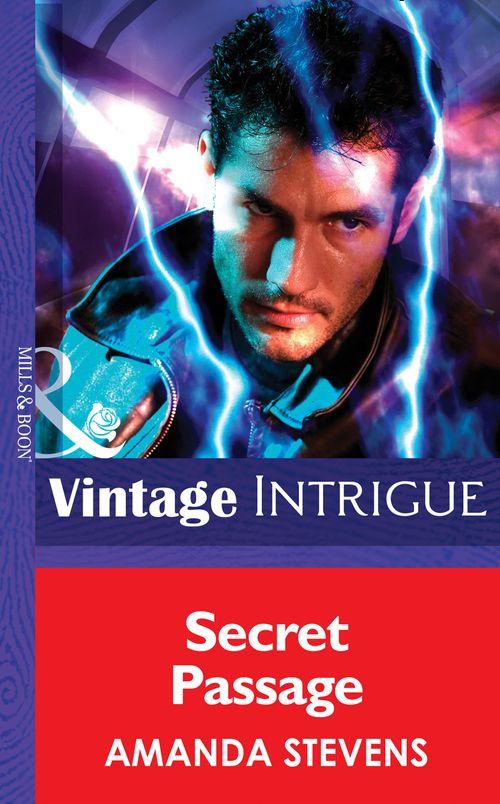 Quantum Men - Secret Passage (Mills &amp; Boon Intrigue) (Quantum Men, Book 3): First edition