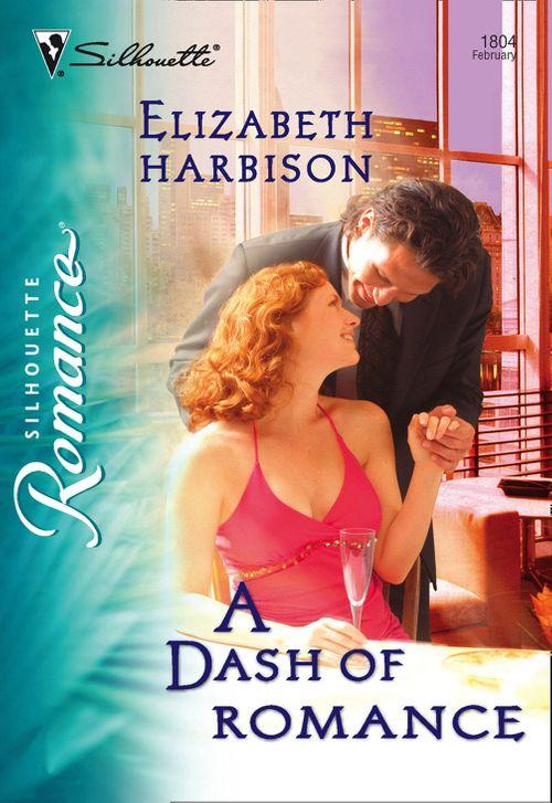 A Dash of Romance (Mills &amp; Boon Silhouette): First edition