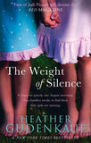The Weight Of Silence: First edition (9781408917091)