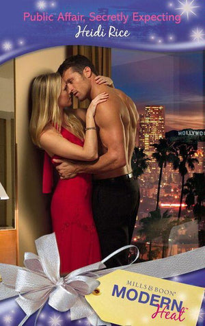 Public Affair, Secretly Expecting (Mills &amp; Boon Modern Heat): First edition