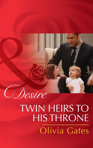 Billionaires and Babies - Twin Heirs To His Throne (Mills &amp; Boon Desire) (Billionaires and Babies, Book 66)