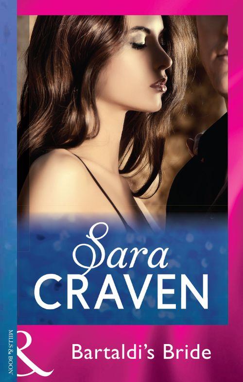 Wedlocked! - Bartaldi&#39;s Bride (Mills &amp; Boon Modern) (Wedlocked!, Book 16): First edition