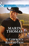 A Cowboy's Redemption (Mills & Boon American Romance) (Cowboys of the Rio Grande, Book 1): First edition (9781474032223)