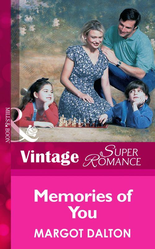 Memories of You (Mills &amp; Boon Vintage Superromance): First edition
