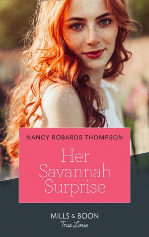 The Savannah Sisters - Her Savannah Surprise (Mills &amp; Boon True Love) (The Savannah Sisters, Book 3)