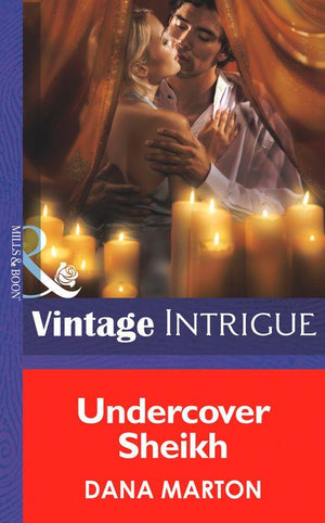 Undercover Sheik (Mills &amp; Boon Intrigue): First edition