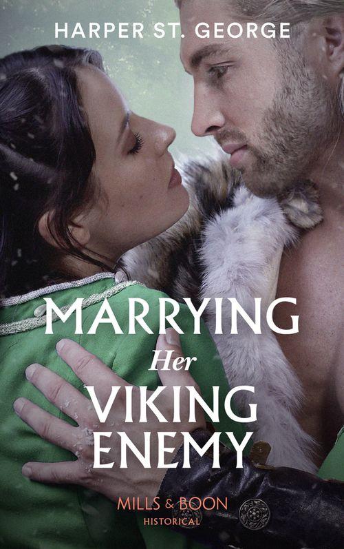 To Wed a Viking - Marrying Her Viking Enemy (Mills &amp; Boon Historical) (To Wed a Viking, Book 1)