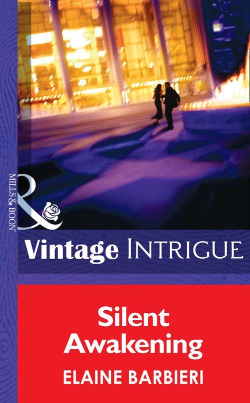 Silent Awakening (Mills &amp; Boon Intrigue): First edition