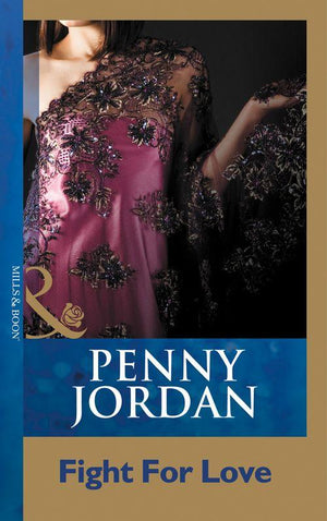 Fight For Love (Mills & Boon Modern): First edition (9781408998151)