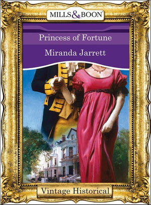 Princess Of Fortune (Mills & Boon Historical) (Regency, Book 58): First edition (9781472040367)