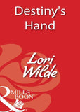 Destiny's Hand (Mills & Boon Blaze): First edition (9781408932933)