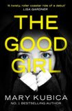 The Good Girl: First edition (9781472074720)