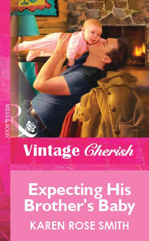 Expecting His Brother&#39;s Baby (Mills &amp; Boon Vintage Cherish): First edition
