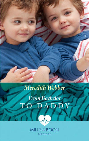 The Halliday Family - From Bachelor To Daddy (Mills &amp; Boon Medical) (The Halliday Family, Book 4)