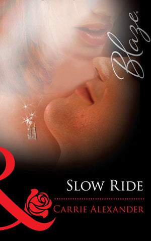 Lock &amp; Key - Slow Ride (Mills &amp; Boon Blaze) (Lock &amp; Key, Book 3): First edition