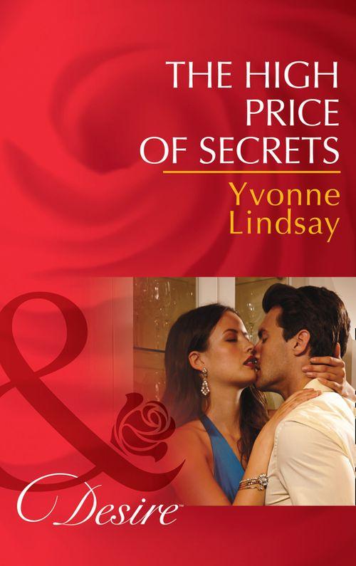 The Master Vintners - The High Price Of Secrets (Mills &amp; Boon Desire) (The Master Vintners, Book 4): First edition