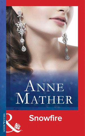 Snowfire (Mills &amp; Boon Modern): First edition