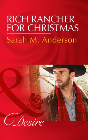 The Beaumont Heirs - Rich Rancher For Christmas (Mills &amp; Boon Desire) (The Beaumont Heirs, Book 7)