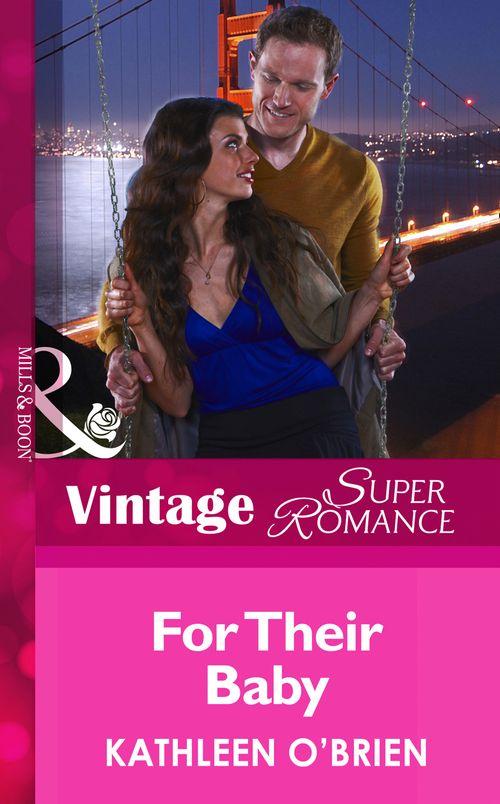 9 Months Later - For Their Baby (Mills &amp; Boon Vintage Superromance) (9 Months Later, Book 67): First edition