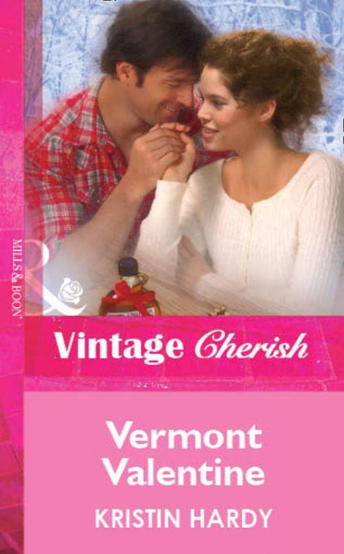 Vermont Valentine (Mills &amp; Boon Vintage Cherish): First edition