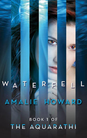Waterfell (The Aquarathi, Book 1): First edition (9781472010698)