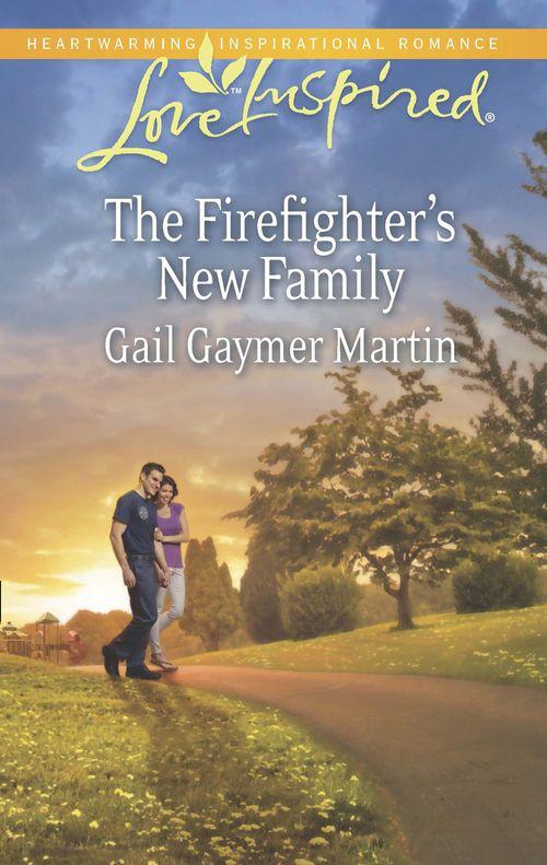 The Firefighter&#39;s New Family (Mills &amp; Boon Love Inspired): First edition