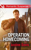 Operation Homecoming (Mills & Boon Romantic Suspense) (Cutter's Code, Book 6): First edition (9781474032476)