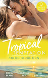 Tropical Temptation: Exotic Seduction: Just One More Night (The Pearl House) / Temptation in Paradise / A Secret Until Now (9780008907990)