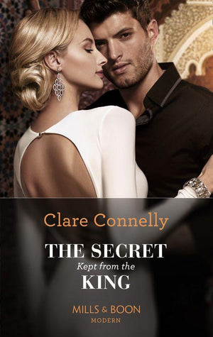 The Secret Kept From The King (Mills &amp; Boon Modern)