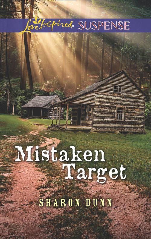 Mistaken Target (Mills &amp; Boon Love Inspired Suspense)