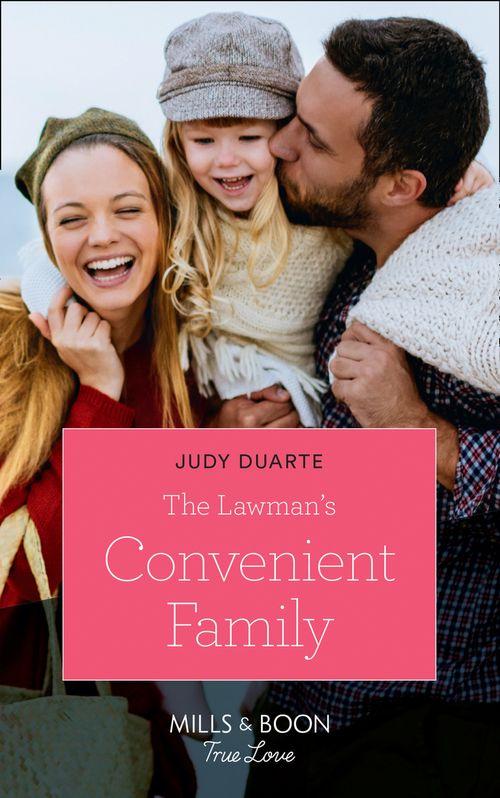The Lawman&#39;s Convenient Family (Mills &amp; Boon True Love)