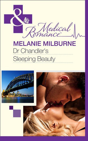 Dr Chandler&#39;s Sleeping Beauty (Mills &amp; Boon Medical): First edition
