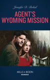 Agent's Wyoming Mission (Mills & Boon Heroes) (Wyoming Nights, Book 3) (9780008912048)