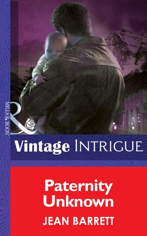 Top Secret Babies - Paternity Unknown (Mills &amp; Boon Intrigue) (Top Secret Babies, Book 12): First edition