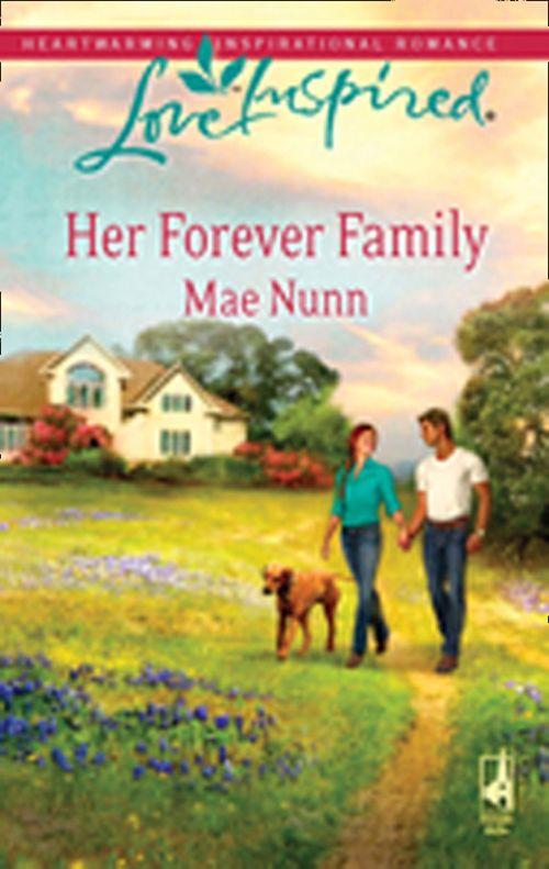 Her Forever Family (Mills &amp; Boon Love Inspired): First edition