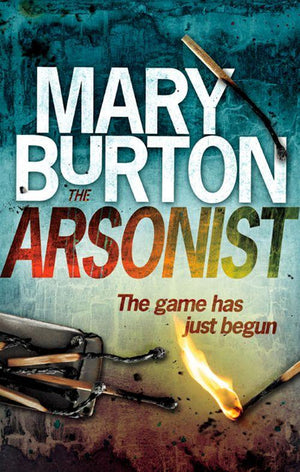 The Arsonist: First edition (9781408969922)