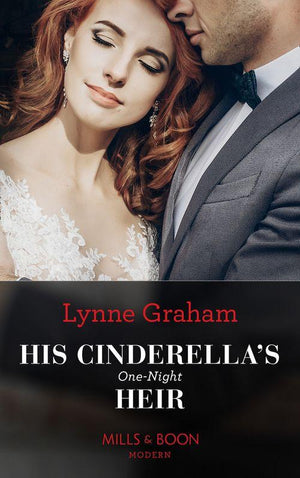 One Night With Consequences - His Cinderella&#39;s One-Night Heir (Mills &amp; Boon Modern) (One Night With Consequences, Book 57)