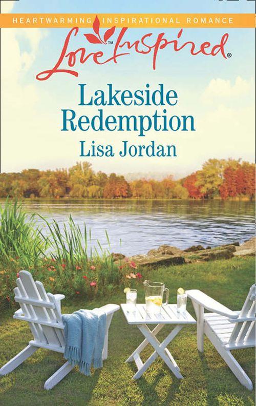 Lakeside Redemption (Mills &amp; Boon Love Inspired): First edition