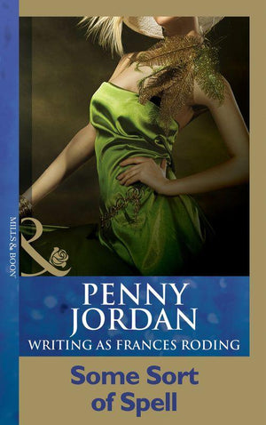 Some Sort Of Spell (Mills &amp; Boon Modern): First edition