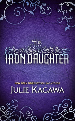 The Iron Fey - The Iron Daughter (The Iron Fey, Book 2): First edition