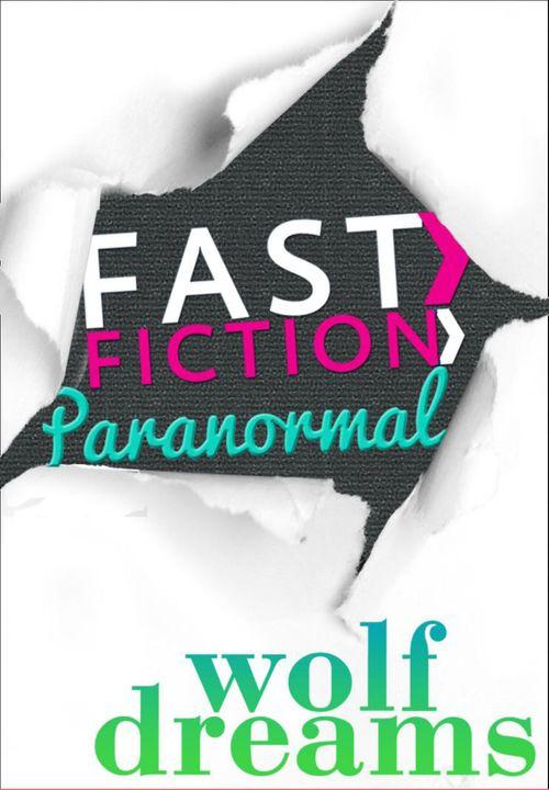 Wolf Dreams (Fast Fiction): First edition