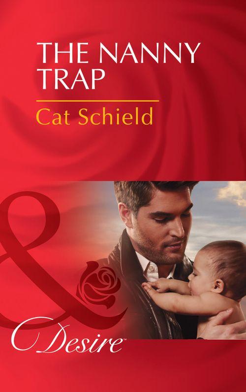 Billionaires and Babies - The Nanny Trap (Mills &amp; Boon Desire) (Billionaires and Babies, Book 38): First edition