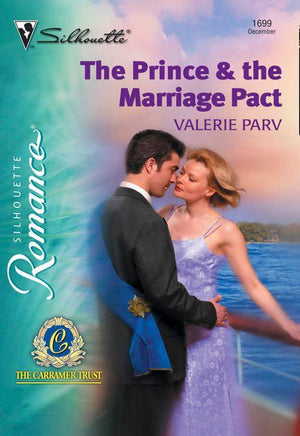 The Prince and The Marriage Pact (Mills &amp; Boon Silhouette): First edition
