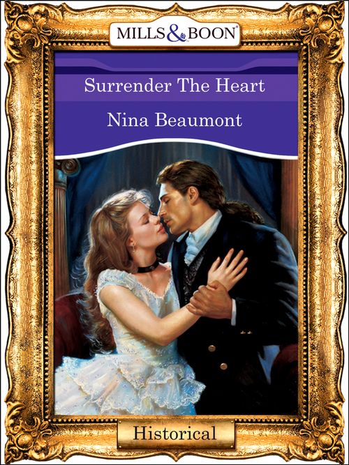 Surrender The Heart (Mills &amp; Boon Vintage 90s Modern): First edition